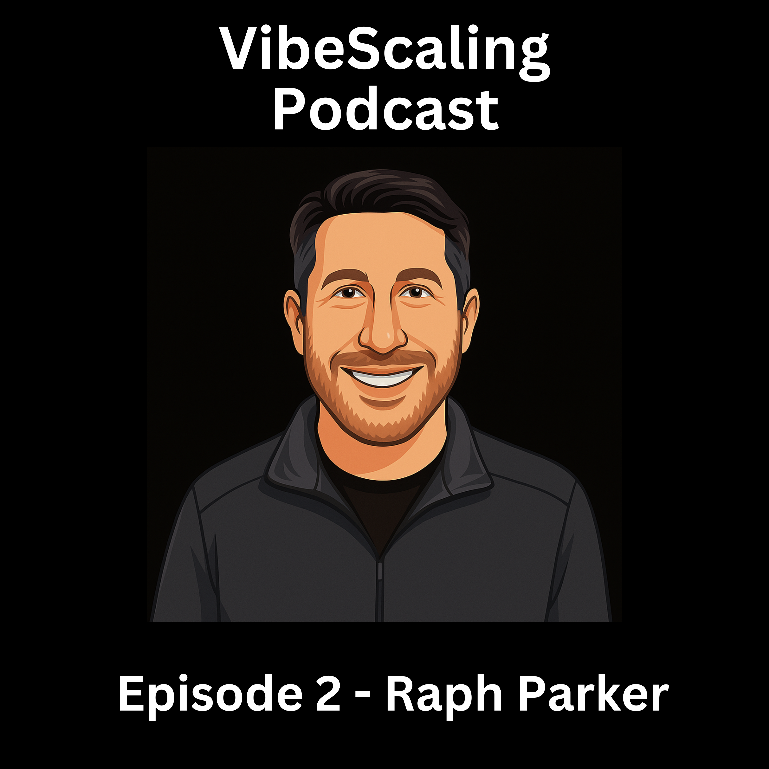Episode 2 - Raphael Parker